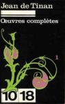 Oeuvres compltes, tome 1 par Tinan