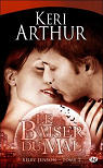 Riley Jenson, tome 2 : Le baiser du mal par Arthur