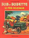 Bob et Bobette, tome 93 : Le pre Moustache par Vandersteen