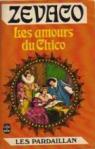 Les Pardaillan, tome 6 : Les amours du Chico par Zvaco