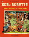 Bob et Bobette, tome 144 : Lambiorix roi des Eburons par Vandersteen
