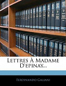Lettres Madame D'Epinay... par Galiani