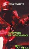 L'armure de vengeance : Le harnois de faide (Piment) par Brussolo