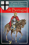 Petite histoire des rois et ducs de Bretagne par Gasche