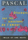 Discours sur les passions de l'amour par Pascal