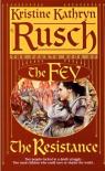 Les Fey, tome 8 : La rsistance par Rusch