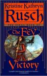 The Fey, tome 5 : Victory par Rusch