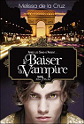 Les Vampires de Manhattan, tome 4 : Le baiser du vampire par La Cruz