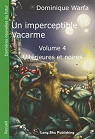 Un imperceptibe vacarme, Volume 4 - Ultrieures et noires par Warfa