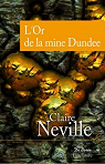 Or de la mine dundee (l') par Neville