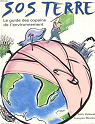 SOS Terre - Le guide des copains de l'environnement par Moutou