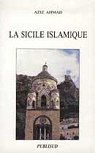 La Sicile islamique par Ahmad