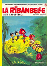 La Ribambelle, tome 6 : Aux galopingos