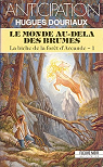La biche de la forêt d'Arcande, tome 1 : Le monde au-delà des brumes par Douriaux
