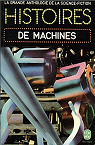 Histoires de machines par Anthologie de la Science Fiction