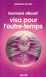 Visa pour l'outre-temps par Villaret