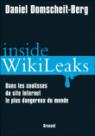 Inside Wikileaks. Dans les coulisses du site Internet le plus dangereux du monde par Domscheit-Berg