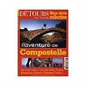 Dtours en France, Hors-srie collection n12 : L'aventure de compostelle par Dtours en France