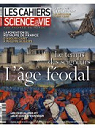 Les cahiers de science & vie, n°144 : L'âge féodale par Science & Vie