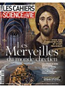 Les cahiers de science & vie, n°142 : Les merveilles du monde chrétien par Science & Vie
