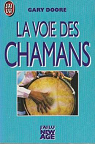 La voie des Chamans par Doore