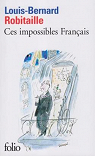 Ces impossibles Français par Robitaille