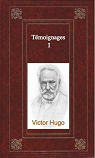 Tmoignages, tome 1 par Hugo
