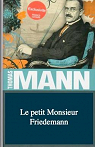 Le petit Monsieur Friedemann par Mann