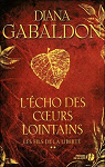 Outlander, tome 7 : L'echo des coeurs lointains, partie 2 : Les fils de la liberté par Gabaldon