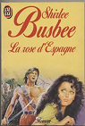 La rose d'Espagne par Busbee