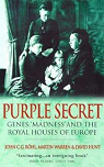 Purple Secret : Genes, Madness and the Royal Houses of Europe par Röhl