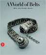 A World of Belts: Africa, Asia, Oceania, America par Leurquin