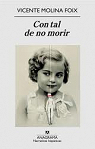 CON TAL DE NO MORIR par Molina Foix