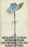 ANTOLOGIA DE LA POESIA HISPANOAMERICANA CONTEMPORANEA 1914-1970 par Jimnez