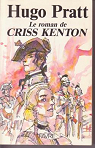 Le Roman de Criss Kenton par Pratt