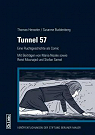 Tunnel 57 Eine Fluchtgeschichte als Comic par Henseler