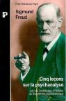 Cinq lecons sur la psychanalyse suivi de contribution l'histoire du mouvement psychanalytique par Freud