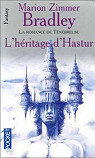 La Romance de Ténébreuse : L'Héritage d'Hastur  par Bradley