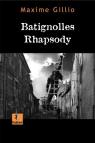 Batignoles Rhapsody par Gillio