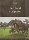 Berthoud sculpteur par Evard