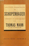 Les pages immortelles de Schopenhauer choisies et expliques par Thomas Mann par Mann