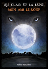 Temps de lune, Saison 1, épisode 1 : Au clair de la lune, mon ami le loup par Mancellon