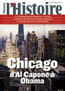 L'Histoire n 339   Chicago, d'Al Capone  Obama par L`Histoire
