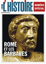 L'Histoire n 327   Rome et les Barbares par L`Histoire