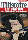 L'Histoire n 333   Le Japon : des samouras aux mangas par L`Histoire