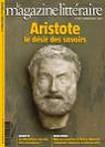 Le Magazine Littraire, n472 : Aristote, le dsir des savoirs par Le magazine littraire