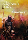 Les Vagabonds du Rve - Numro 4 par Rey