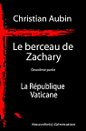 Le berceau de Zachary, tome 2 : La Rpublique Vaticane par Aubin