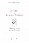 Lettres  Francis Jammes par Gourmont