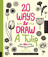 20 ways to draw a tulip and 44 fascinating flowers par Congdon
